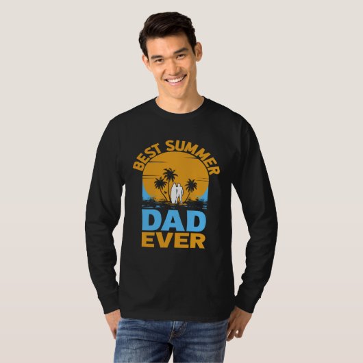 Best Summer Dad Ever I Palm I Summer Tシャツ (正面フル)