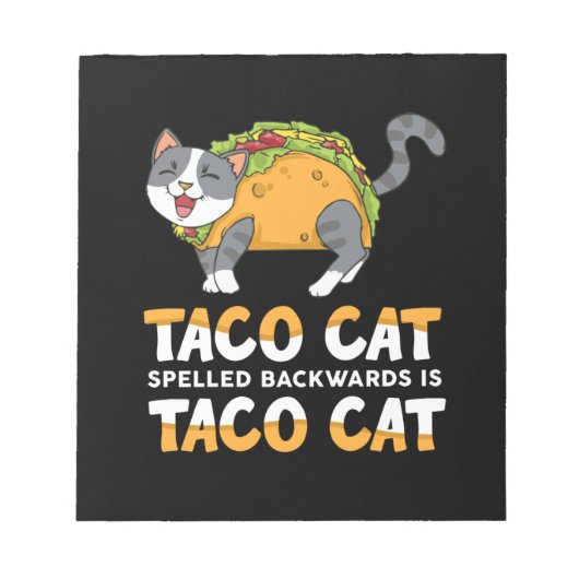 Best Taco Cat Spelled Backwards Is Taco Cat ノートパッド (正面)