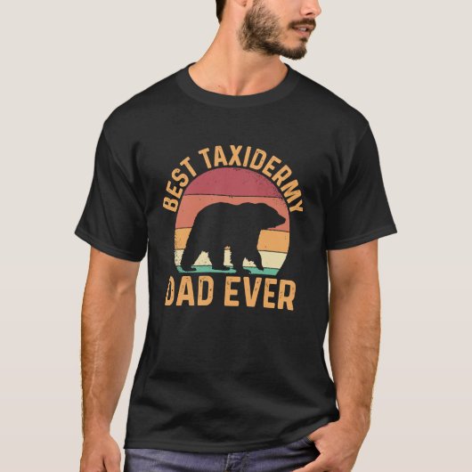 Best Taxidermy Dad Ever Tシャツ (正面)