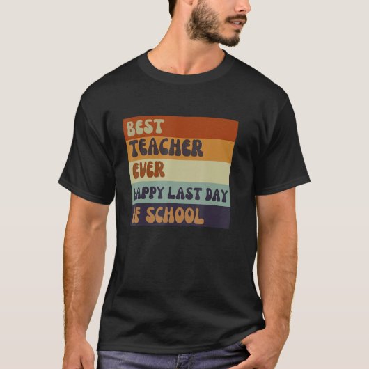 Best Teacher Ever Appreciation teacher for men wom Tシャツ (正面)