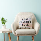 Best Teacher Ever – Custom Name Pillow クッション (椅子)