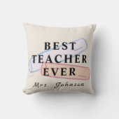Best Teacher Ever – Custom Name Pillow クッション (正面)