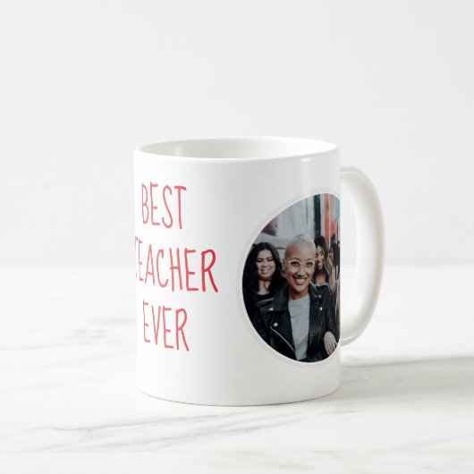 Best Teacher Ever Custom Photo Mug コーヒーマグカップ (正面右)