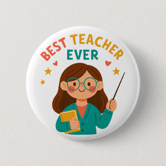Best Teacher Ever – Cute Cartoon Appreciation 缶バッジ