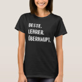 Best Teacher Ever German Language Appreciation Da Tシャツ (正面)
