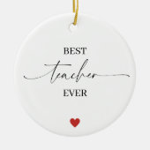 Best Teacher Ever Ornament • Student Name & Year セラミックオーナメント (正面)