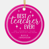 Best Teacher Ever Pink Script Retro セラミックオーナメント (正面)