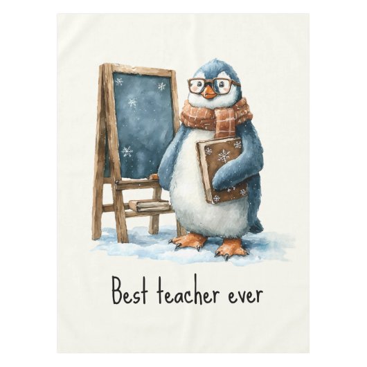 Best Teacher Ever Winter Penguin Design テーブルクロス (正面)