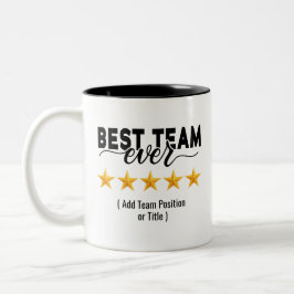 Best Team Ever | Custom Name or Job Two-Tone Coffe ツートーンマグカップ