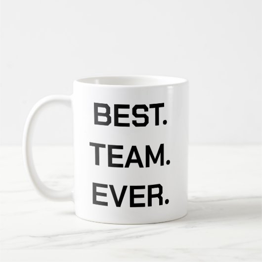 Best Team Ever | Fun Modern Team Appreciation コーヒーマグカップ (左)