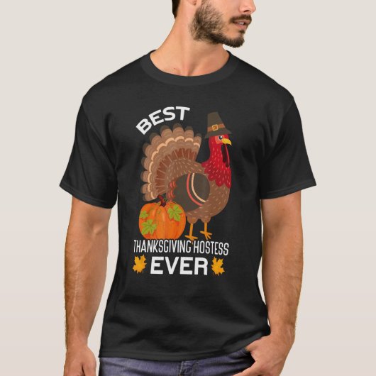Best Thanksgiving Hostess Thanks Giving  Thanksgiv Tシャツ (正面)