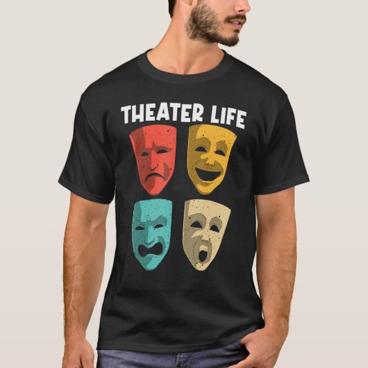 Best Theater For Men Women Broadway Musical Theate Tシャツ (正面)