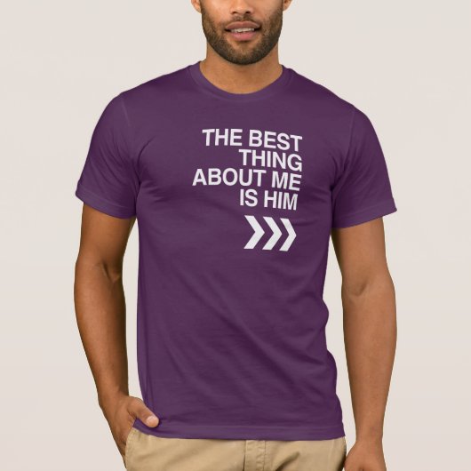 BEST THING ABOUT ME IS HIM 左寄せ ホワイト -.png Tシャツ (正面)