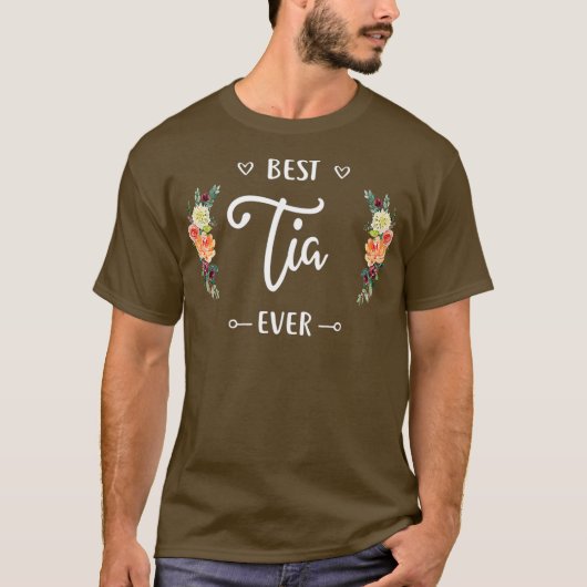 Best Tia Ever Tia Gift Tシャツ (正面)