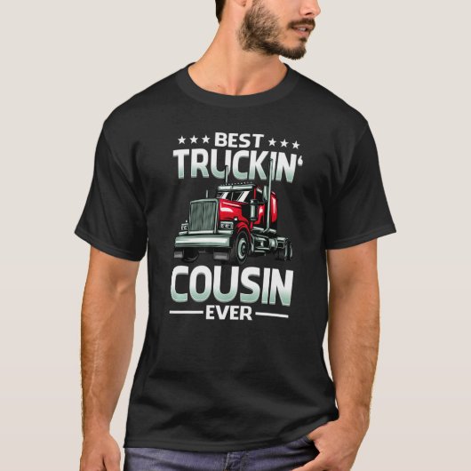 Best Truckin' Cousin Ever Trucker Mother's Day   Tシャツ (正面)