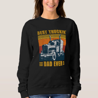 Best Truckin Dad Ever Vintage Trucker Father's Day スウェットシャツ