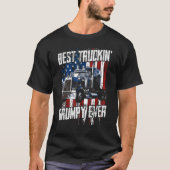 Best Truckin Grumpy Ever On Fathers Day Trucker dr Tシャツ (正面)