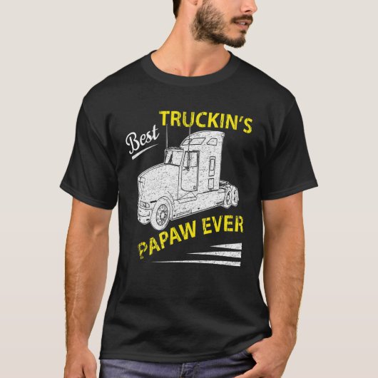 Best Truckin Papaw Ever Big Rig Trucker Father's D Tシャツ (正面)