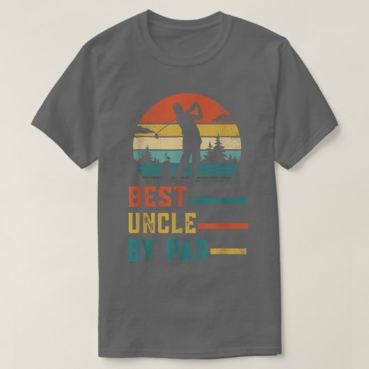 Best Uncle By Par Daddy Father's Day Gift Golf Lov Tシャツ (デザイン正面)