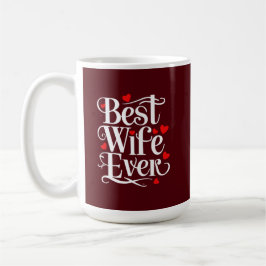 Best Wife Ever コーヒーマグカップ