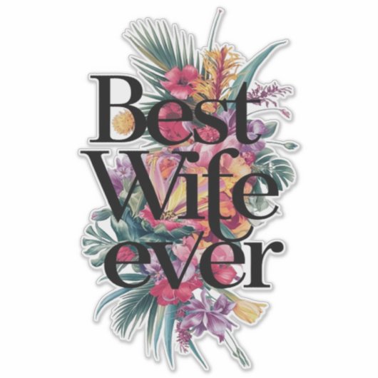 Best wife ever  シール (正面)