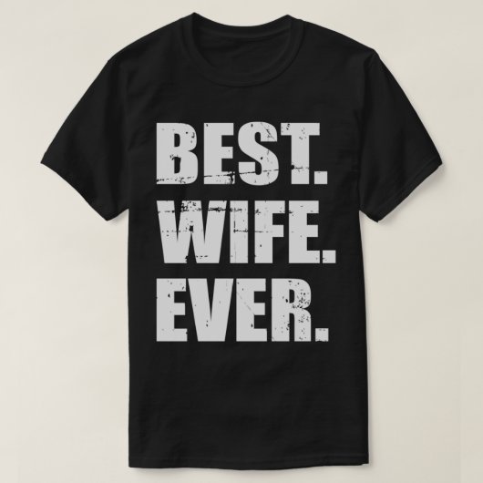 Best wife ever Pullover  Tシャツ (デザイン正面)