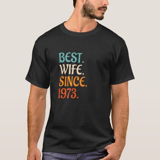 Best Wife Since 1973 49th wedding anniversary 2 Tシャツ (正面)