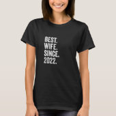Best Wife Since 2022 1st wedding anniversary Tシャツ (正面)