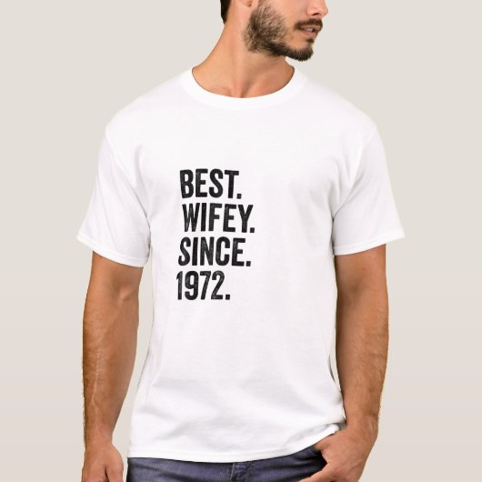Best Wifey Since 1972 | 50Th Wedding Anniversary 5 Tシャツ (正面)