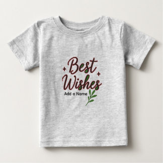 Best Wishes Baby T-Shirt – Personalized with Name ベビーTシャツ