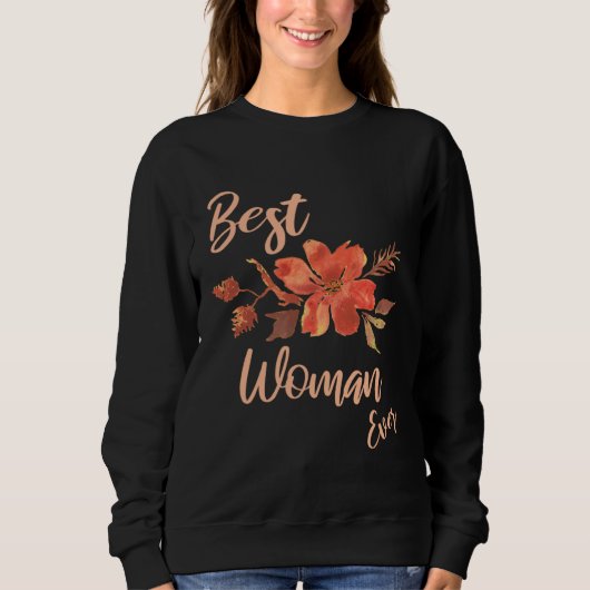 Best Woman Ever Floral For Women Back School スウェットシャツ (正面)