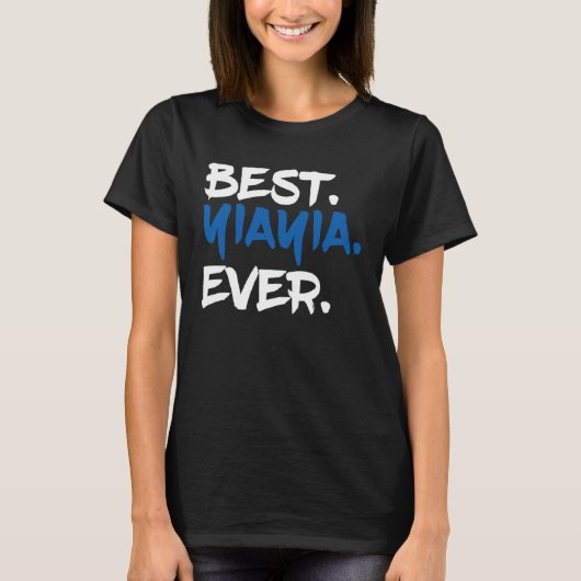 Best Yiayia Ever   Greek Grandma Tシャツ (正面)