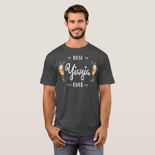 Best Yiayia Ever  Yiayia Gift Tシャツ (正面フル)