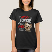 Best Yorkie Mom Ever Just Ask Tシャツ (正面)