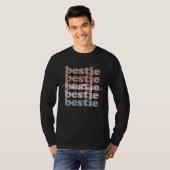 Bestie  Bestfriend  Sisterhood  Friendship Tシャツ (正面フル)