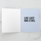 BESTIES BFF LIKE LUCY & ETHEL HELLO GREETING CARD カード (内部)