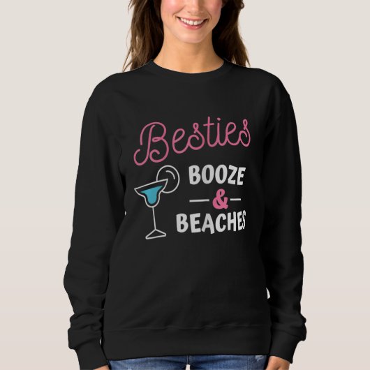 Besties Booze Beaches For Women スウェットシャツ (正面)