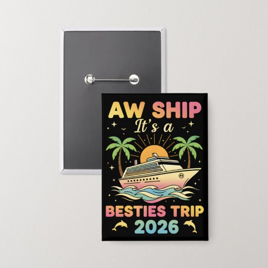 Besties Cruise Tee Aw Ship It’s a Besties 2026 缶バッジ (正面/裏面)