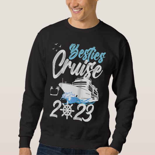 Besties Cruise Trip 2023 Travel Besties Trip Cruis スウェットシャツ (正面)