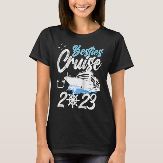 Besties Cruise Trip 2023 Travel Besties Trip Cruis Tシャツ (正面)