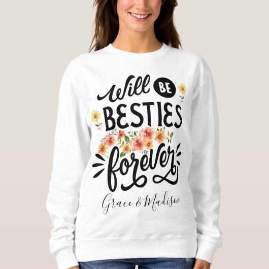 Besties for Life BFF Friends Forever Gift スウェットシャツ (正面)