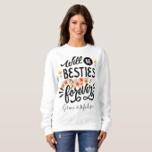 Besties for Life BFF Friends Forever Gift スウェットシャツ (正面フル)