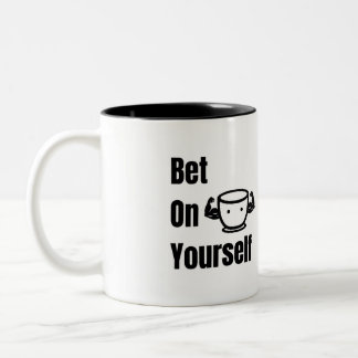 Bet On Yourself Bold Motivation Self Belief ツートーンマグカップ