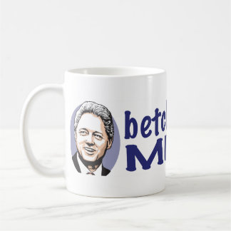 Betchaは私を今恋しく思います! Bill Clintonのマグ コーヒーマグカップ