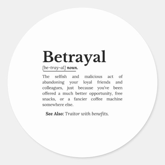 Betrayal Definition Funny Version ラウンドシール (正面)