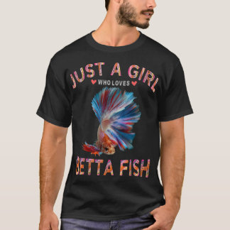 Betta Fish Tee For Women Just A Girl Who Loves Bet Tシャツ