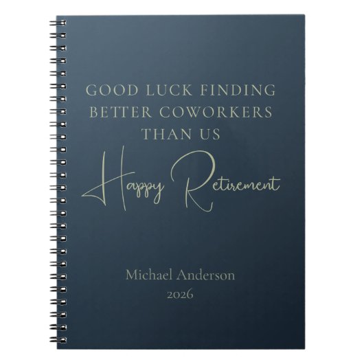 Better Coworkers Than Us Retirement Gift ノートブック (正面)