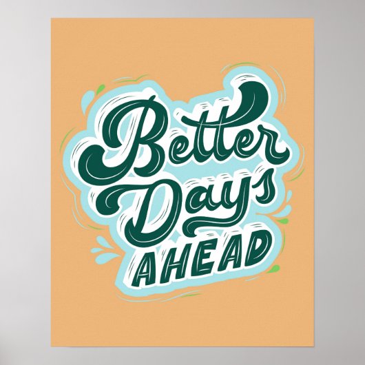 Better Days Ahead Positive Quote Retro Fell Good ポスター (正面)