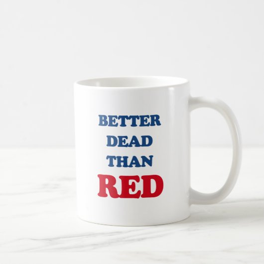 Better dead than Red (3).png コーヒーマグカップ (右)