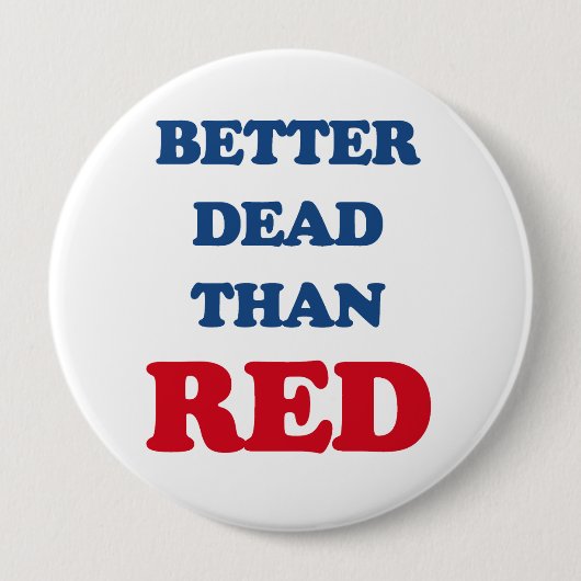 Better dead than Red (3).png 缶バッジ (正面)